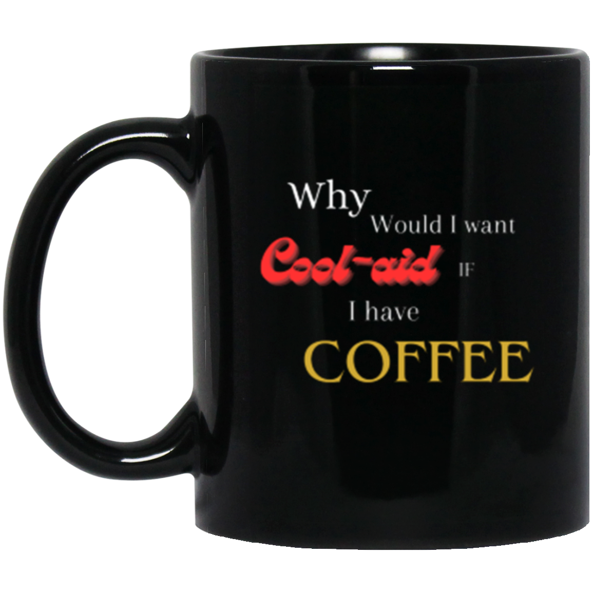 Cool-aid/Coffee 11oz Black Mug